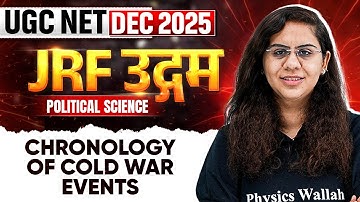 UGC NET Dec Political Science Classes 2025 | UGC NET Political Science Chronology of Cold War Events