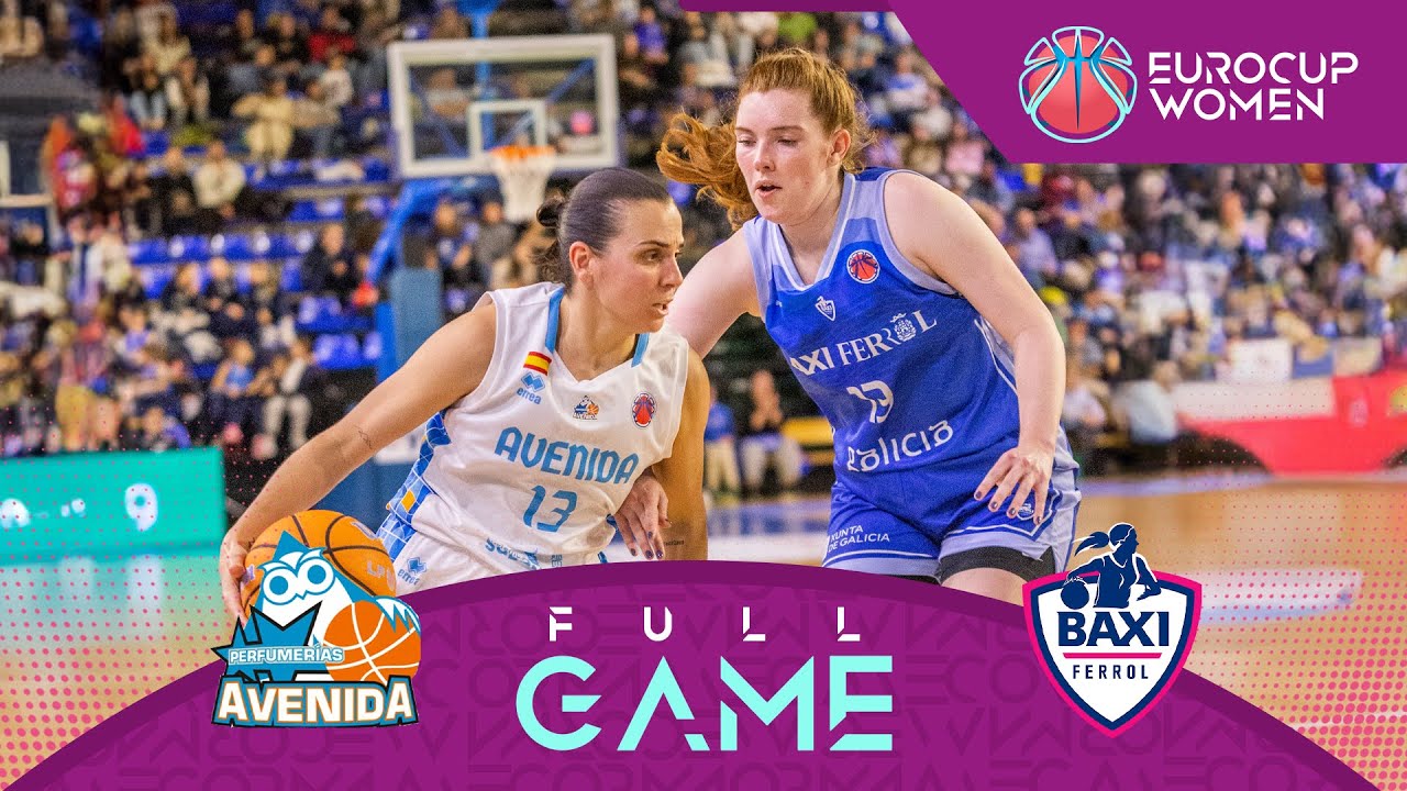 Round of 16 | Perfumerias Avenida v BAXI Ferrol | Full Basketball Game | EuroCup Women 2025-26