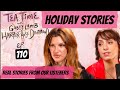 110 worst holiday stories  tea time with gabby lamb  harperrose drummond