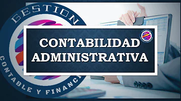 ¿Cuál es la función de un administrativo contable?