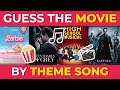 Guess the Movie by Its Theme Song 🎬