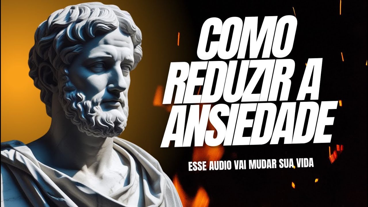 Como Reduzir a Ansiedade | Saiba como Controlar a Ansiedade - YouTube
