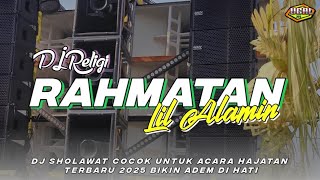 Download lagu DJ RAHMATAN LIL ALAMIN MAHER ZAIN SLOW FULL BASS PALING DICARI