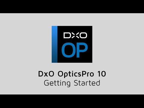 DxO OpticsPro - Getting started (PC)