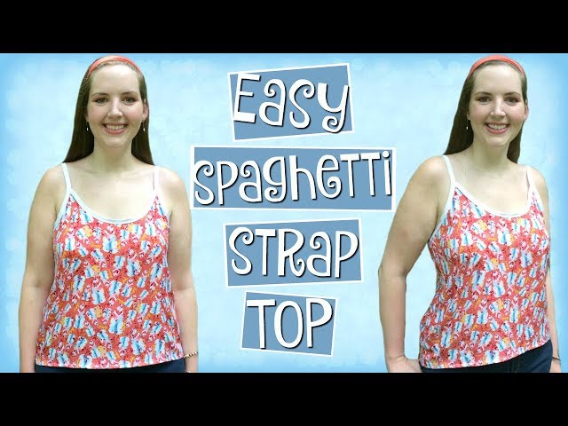 DIY Spaghetti Strap Tank Top, How to Make a Tank Top Without a Pattern