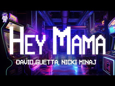 David Guetta Hey Mama Ft Nicki Minaj Bebe Rexha AFROJACK Lyrics
