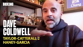 Dave Coldwell Breaks Down Taylor-Catterall 2 & Haney-Garcia