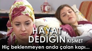 Hayat Dediğin - Kısmet