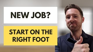 New Job  How To Start a New Job On The Right Foot