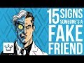 15 Signs Someone is a FAKE FRIEND