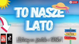 To Nasze Lato 2023 ⛱☀️Disco Polo 🔴 Live