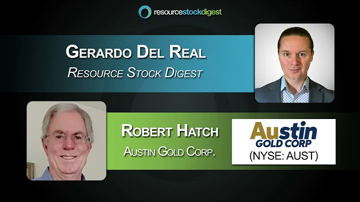 Austin Golds (AUST) Robert Hatch on Multiple Gold ...