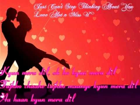 Kyun Mera Dil Oh Ho Kyun Mera Dil Tujhko Chaahe Tujhko Maange Kyun Mera Dil Aa Haan....