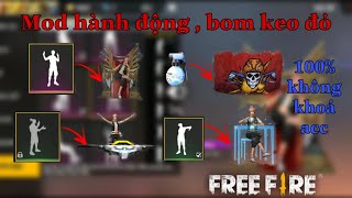 [Free Fire] Hướng dẫn Mod hành động và bom keo hải tặc fix cập nhật OB21 V1.47.6 KHÔNG KHOÁ ACC