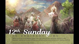 Twelfth Sunday in Ordinary Time  |  June 21, 2026