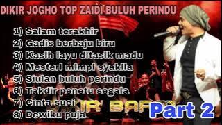 (High Quality) Dikir JOGHO Top ZAIDI BULUH PERINDU PART2