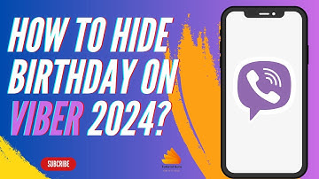 How to Hide Birthday on Viber 2024?