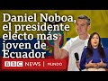 Daniel Noboa, la meteórica carrera política del joven empresario que será presidente de Ecuador