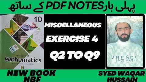 Miscellaneous EX 4 Q2 to Q9 10th Math New Book NBF Sir Waqar Hussain