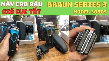 Máy Cạo Râu - BRAUN SERIES 3, Model 3080s, Giá cực tốt  - Dũng Hàng Nhật