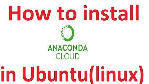 how to Install Anaconda python3.6 on Ubuntu 16.04 linux