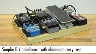 Simpler DIY guitar pedalboard with aluminum carry case