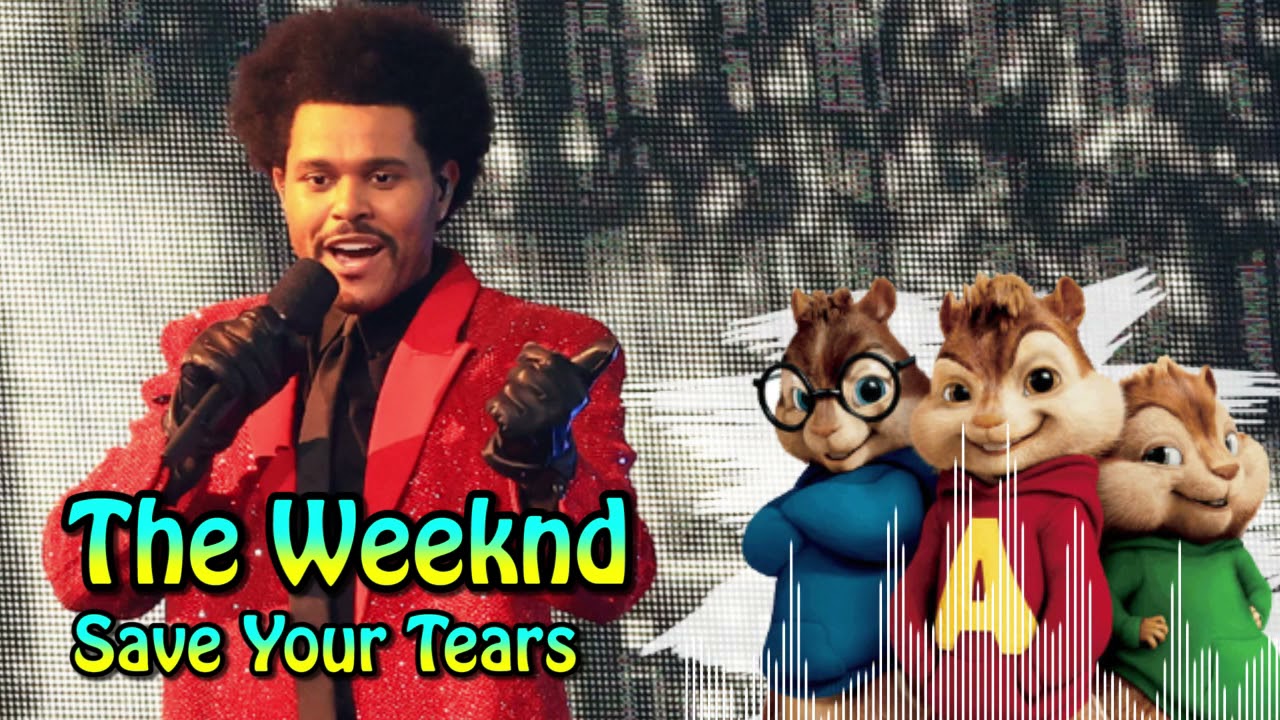 The Weeknd - Save Your Tears ( Chipmunk Version  )