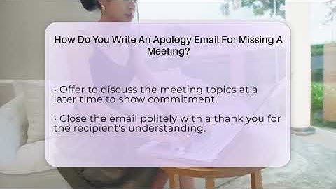 How Do You Write An Apology Email For Missing A Meeting? - TheEmailToolbox.com