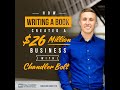 How Writing a Book Can Transform Your Life - with Chandler Bolt