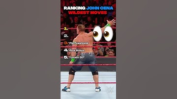 Ranking John Cena WILDEST Moves
