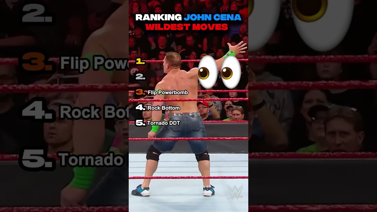Ranking John Cena WILDEST Moves