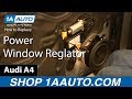 How To Replace Front Power Window Regulator 03-08 Audi A4