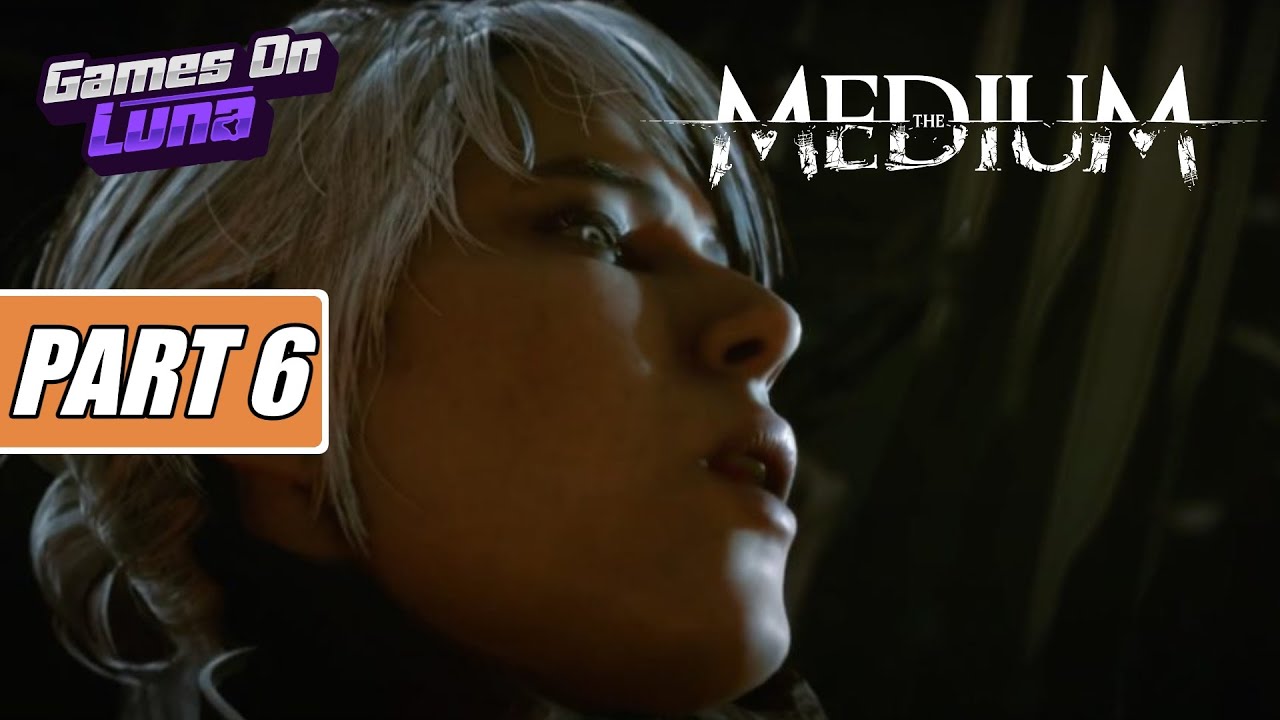 The Medium Gameplay Amazon Luna Cloud Gaming Walkthrough Part 6