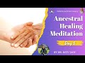 Ancestral Honouring and Healing I Day - 5 I By Dr. Ritu Jain