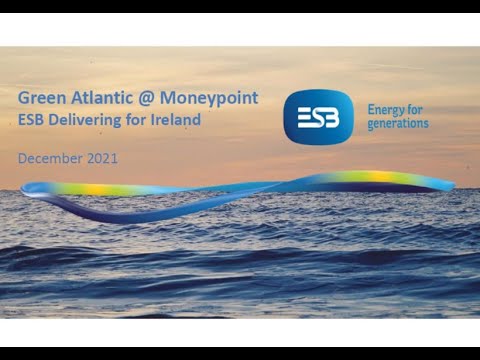 Green Atlantic @ Moneypoint – ESB Delivering for Ireland