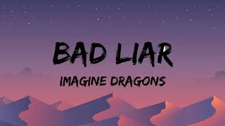 Bad Liar - Imagine Dragons (Lyrics)