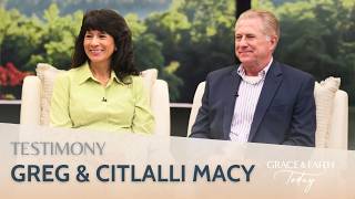 They Sold the House, Quit the Jobs, and Trusted God With Everything | Greg & Citlalli Macy