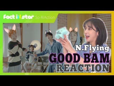 N.Flying(엔플라잉) _ <strong>GOOD</strong> BAM(굿밤)  <strong>M</strong>/V SoRi REACTION!