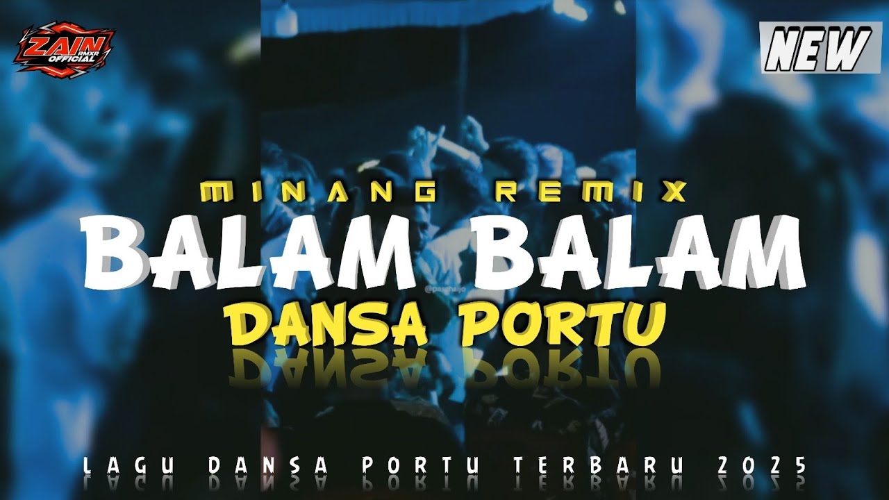 BALAM BALAM DANSA PORTU || MINANG REMIX Terbaru 2025