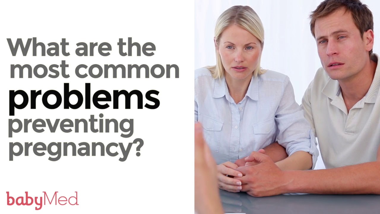 What Are The Most Common Problems Preventing Pregnancy YouTube