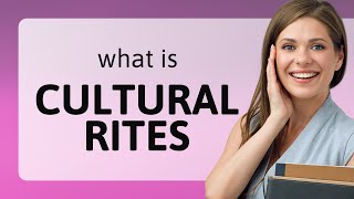 Exploring Cultural Rites: A Gateway to World Traditions