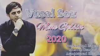 Vüsal soz mene gelsin yep yeni 2020 Resimi