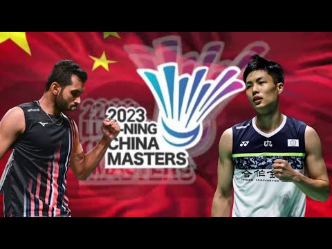 China masters badminton 2023 I Prannoy HS vs Chou Tien Chen II Round of 32