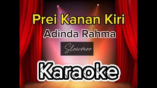 Prei Kanan Kiri Adinda Rahma Karaoke Remix