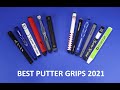 BEST PUTTER GRIPS 2021