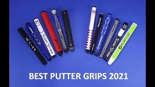 THE BEST PUTTER GRIPS  and how to choose which suits you.