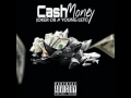 Cash money  jokerob y young leto dinamyrecords