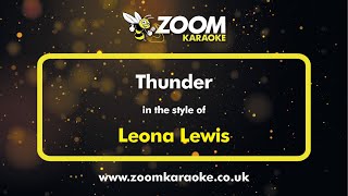 Leona Lewis - Thunder - Karaoke Version from Zoom Karaoke