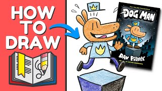 HOW TO DRAW Dog Man + READ Dav Pilkey's Books