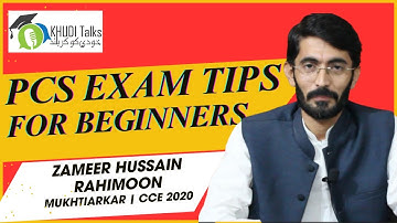 CSS & PCS Exam Tips for Beginners | Zameer Rahimoon | Mukhtiarkar CCE 2020 | Khudi Talks